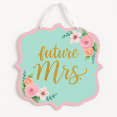 Mint to Be "Future Mrs" Wedding Shower Hanging Sign