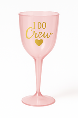 "I Do Crew" Pink Plastic Wine Glass - 7oz Bachelorette Party Essential