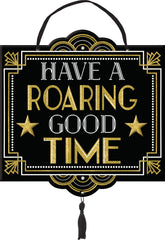 Glittering Hollywood "Have a Roaring Good Time" Hanging Sign