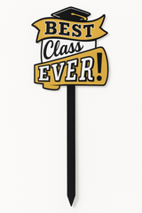 "Best Class Ever" Graduation Yard Stake Sign, Gold/Black, 8.5-in